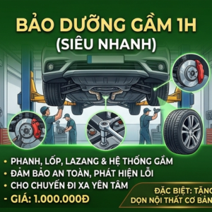 Gói Bảo dưỡng Gầm 1H